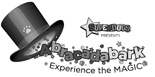 SUPERDOGS PRESENTS ABRACADABARK EXPERIENCE THE MAGIC logo