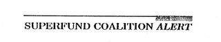SUPERFUND COALITION ALERT logo