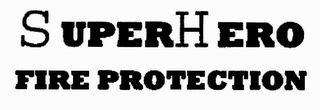 SUPERHERO FIRE PROTECTION logo