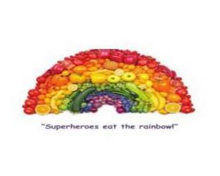 "SUPERHEROES EAT THE RAINBOW!"
