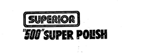 SUPERIOR "500" SUPER POLISH logo