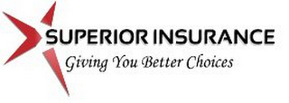 SUPERIOR INSURANCE GIVING YOU BETTER CHOICES logo