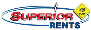 SUPERIOR RENTS TOOLS THAT WORK logo