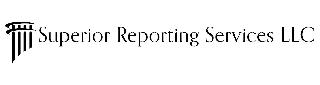 SUPERIOR REPORTING SERVICES LLC
