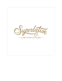 SUPERLATIVE CO. SOMETHING SUPREME logo
