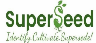 SUPERSEED IDENTIFY. CULTIVATE. SUPERSEDE! logo