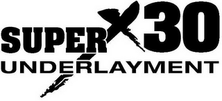 SUPERX30 UNDERLAYMENT logo