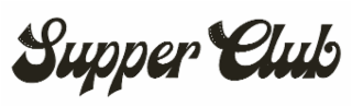 SUPPER CLUB