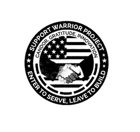 SUPPORT WARRIOR PROJECT ENTER TO SERVE, LEAVE TO BUILD CANDOR, GRATITUDE, INNOVATION logo