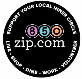 SUPPORT YOUR LOCAL INNER CIRCLE 850 ZIP.COM LIVE · SHOP · DINE · WORK · VOLUNTEER logo