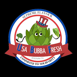 SUPREME FLAVOUR USA BUBBA FRESH ARTICHOKE CO. COMMITED TO SOLIDARITY logo