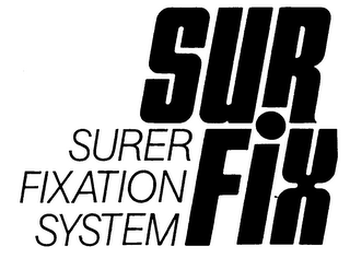 SUR FIX SURER FIXATION SYSTEM