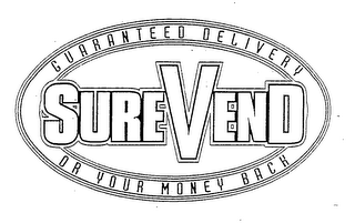 SURE VEND GUARANTEED DELIVERY OR YOUR MONEY BACK logo