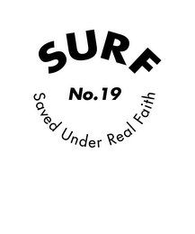 SURF NO.19 SAVED UNDER REAL FAITH logo