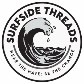 SURFSIDE THREADS WEAR THE WAVE: BE THE CHANGE logo