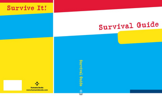SURVIVAL GUIDE SURVIVAL GUIDE SURVIVE IT! HUMANIX BOOKS H WWW.HUMANIXBOOKS.COM logo