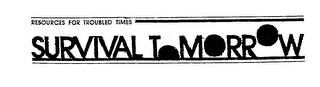SURVIVAL TOMORROW RESOURCES FOR TROUBLED TIMES logo