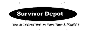 SURVIVOR DEPOT THE ALTERNATIVE TO "DUCT TAPE & PLASTIC"! logo