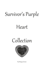 SURVIVOR'S PURPLE HEART COLLECTION, SURVIVORS PURPLE HEART BY MARGO GREENE logo