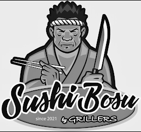 SUSHI BOSU BY GRILLERS SINCE 2021 logo