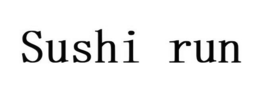 SUSHI RUN