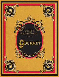 SUSIE'S SOUTH FORTY GOURMET SINCE 1991 logo