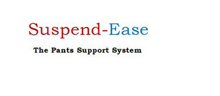 SUSPEND-EASE THE PANTS SUPPORT SYSTEM. logo