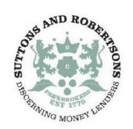 SUTTONS AND ROBERTSONS DISCERNING MONEY LENDERS PAWNBROKERS EST 1770 logo