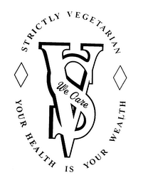 SV WE CARE STRICTLY VEGETARIAN YOUR HEALTH IS YOUR WEALTH logo
