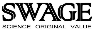 SWAGE SCIENCE ORIGINAL VALUE logo