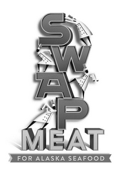 SWAP MEAT FOR ALASKA SEAFOOD logo