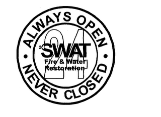 SWAT 24 FIRE & WATER RESTORATION ALWAYS OPEN NEVER CLOSED logo