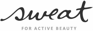 SWEAT FOR ACTIVE BEAUTY logo