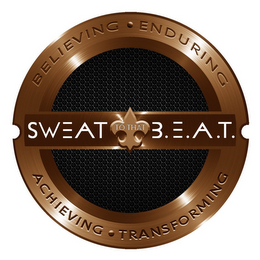 SWEAT TO THAT B.E.A.T. BELIEVING· ENDURING ACHIEVING· TRANSFORMING logo