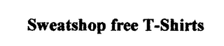 SWEATSHOP FREE T-SHIRTS logo