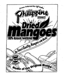 SWEET MEMORIES OF CEBU PHILIPPINE BRAND DRIED MANGOES 100% NATURAL SWEETENED THE FINEST QUALITIY MANGOES IN THE WORLD! NATURALLY TREE RIPENED MANGOES HOME OF THE ORIGINAL MANGO logo