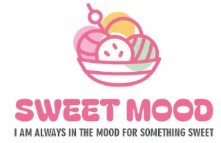 SWEET MOOD I AM ALWAYS IN THE MOOD FOR SOMETHING SWEET logo