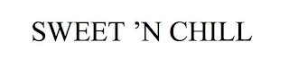 SWEET 'N CHILL logo
