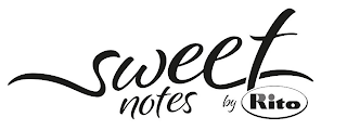 SWEET NOTES BY RITO