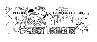 SWEET TALKIN' PREMIUM CALIFORNIA TREE FRUIT logo