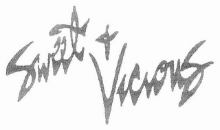 SWEET & VICIOUS