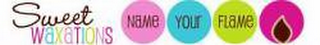 SWEET WAXATIONS NAME YOUR FLAME logo