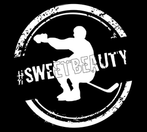 #SWEETBEAUTY