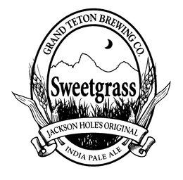 SWEETGRASS JACKSON HOLE'S ORIGINAL INDIA PALE ALE GRAND TETON BREWING CO. logo