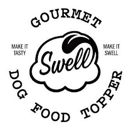 SWELL GOURMET DOG FOOD TOPPER MAKE IT TASTY MAKE IT SWELL logo