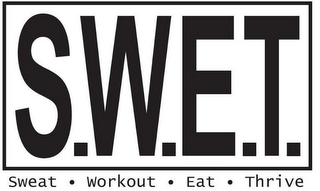S.W.E.T SWEAT. WORKOUT. EAT. THRIVE logo