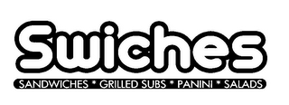SWICHES SANDWICHES * GRILLED SUBS * PANINI * SALADS logo