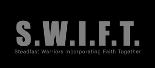 S.W.I.F.T. STEADFAST WARRIORS INCORPORATING FAITH TOGETHER logo