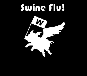 SWINE FLU! W logo