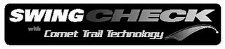 SWINGCHECK WITH COMET TRAIL TECHNOLOGY logo